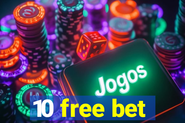 10 free bet